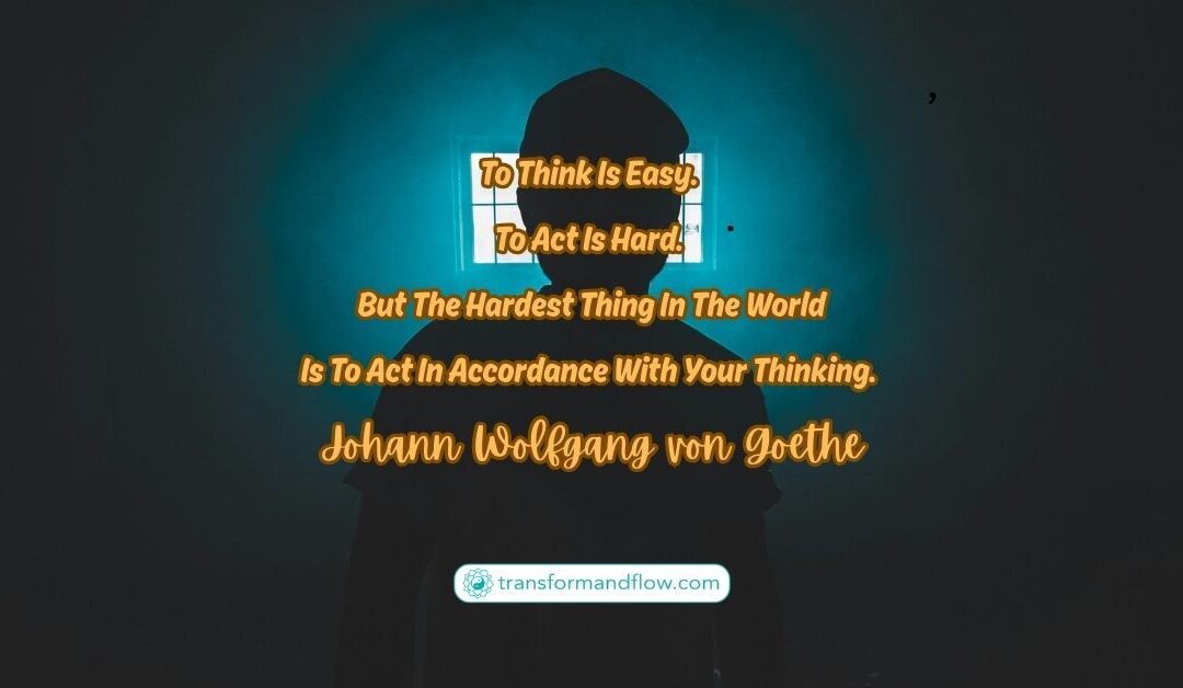 The Hardest Thing in the World: Bridging the Gap Between Thought and Action